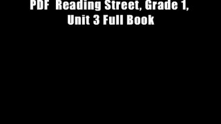 PDF  Reading Street, Grade 1, Unit 3 Full Book