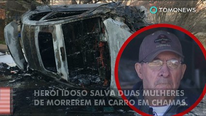Herói idoso salva duas mulheres de morrerem em carro em chamas.
