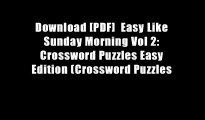 Download [PDF]  Easy Like Sunday Morning Vol 2: Crossword Puzzles Easy Edition (Crossword Puzzles