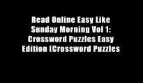 Read Online Easy Like Sunday Morning Vol 1: Crossword Puzzles Easy Edition (Crossword Puzzles