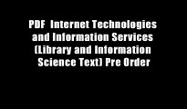PDF  Internet Technologies and Information Services (Library and Information Science Text) Pre Order