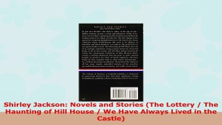 READ ONLINE  Shirley Jackson Novels and Stories The Lottery  The Haunting of Hill House  We Have