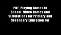 PDF  Playing Games in School: Video Games and Simulations for Primary and Secondary Education For