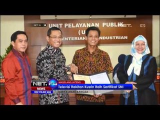 Televisi Tabung Rakitan Warga Karanganyar Berhasil Mengantongi Sertifikat Standar Nasional - NET24