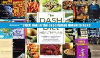 Dash Diet Health Plan: Low-Sodium, Low-Fat Recipes to Promote Weight Loss, Lower Blood Pressure,