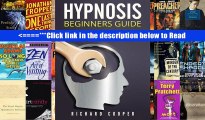 Hypnosis Beginners Guide:: Learn How To Use Hypnosis To Relieve Stress, Anxiety, Depression And