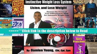 The Instinctive Weight Loss System - New, Groundbreaking Weight Loss Product- 7 CD s, Over 7 hours