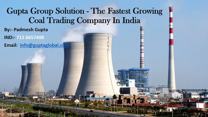 Gupta Group Solution - The Fastest Growing Coal Trading Company