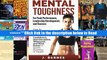 Mental Toughness for Peak Performance, Leadership Development, and Success: How to Maximize Your