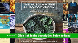 The Autoimmune Paleo Cookbook: An Allergen-Free Approach to Managing Chronic Illness (US Version)