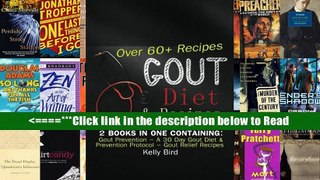 Gout Diet   Recipes - 2 Books In 1 Containing: Gout Prevention - A 30 Day Gout Diet   Prevention