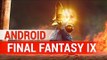 Final Fantasy IX - ANDROID GAMEPLAY - Combat contre Blambourine