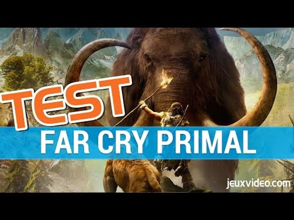Far Cry Primal : TEST FR - La paix acquise avec...