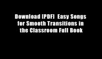 Download [PDF]  Easy Songs for Smooth Transitions in the Classroom Full Book