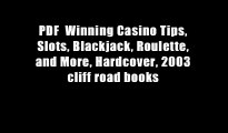 PDF  Winning Casino Tips, Slots, Blackjack, Roulette, and More, Hardcover, 2003 cliff road books