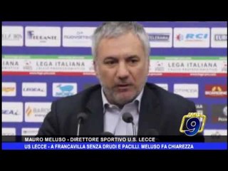 Us Lecce | A Francavilla senza Drudi e Pacilli, Meluso fa chiarezza