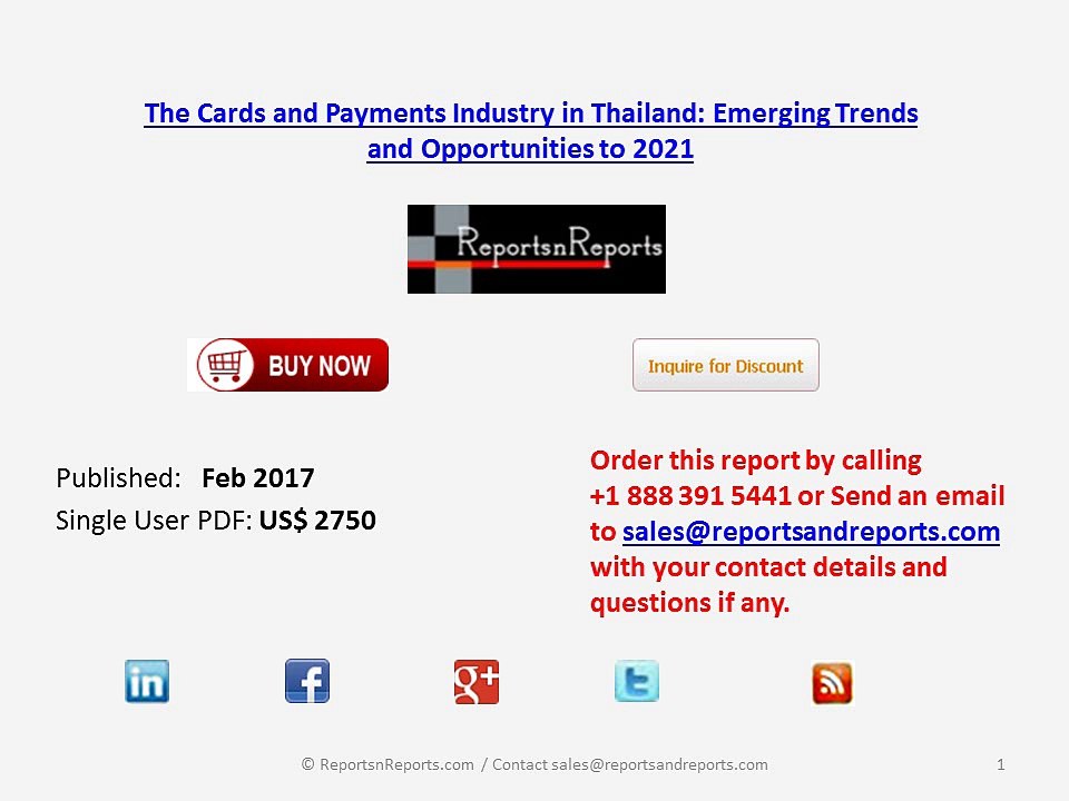 Cards and Payments Market in Thailand Emerging Trends, Opportunities and Forecast to 2021