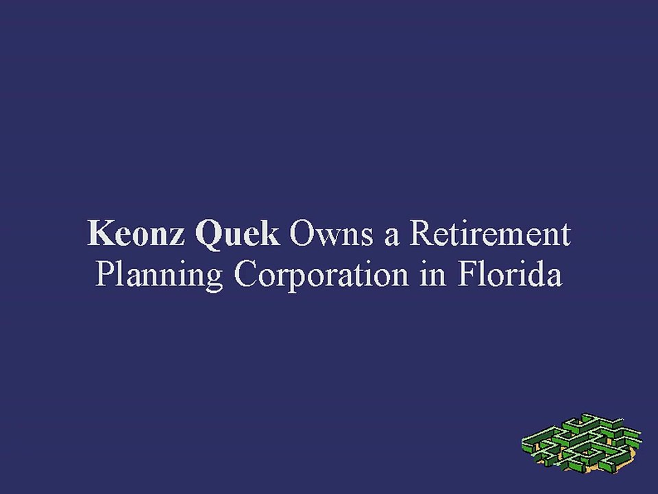 Keonz Quek Owns a Retirement Planning Corporation in Florida