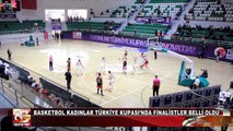 Basketbol Kadınlar Türkiye Kupası’nda Finalistler Belli Oldu