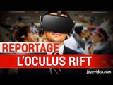 Oculus Rift : Découverte de la version commerciale - Jeuxvideo.com