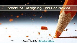 Brochure Designing Tips For Novice