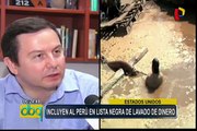 Estados Unidos: incluyen al Perú en lista negra de lavado de dinero