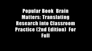 Popular Book  Brain Matters: Translating Research into Classroom Practice (2nd Edition)  For Full