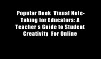 Popular Book  Visual Note-Taking for Educators: A Teacher s Guide to Student Creativity  For Online