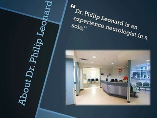 {{ Dr. Philip Leonard }}understand The actual truth approximately A Neurologist