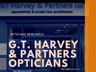 Opticians Newcastle - gtharvey.co.uk