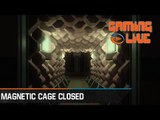 Gaming Live - Magnetic Cage Closed : Un casse-tête prenant