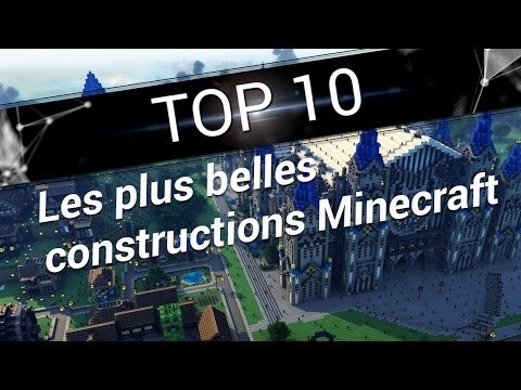 Top 10 - Les plus belles constructions Minecraft