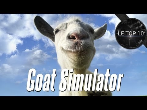 Top 10 - Les moments les plus WTF de Goat Simulator