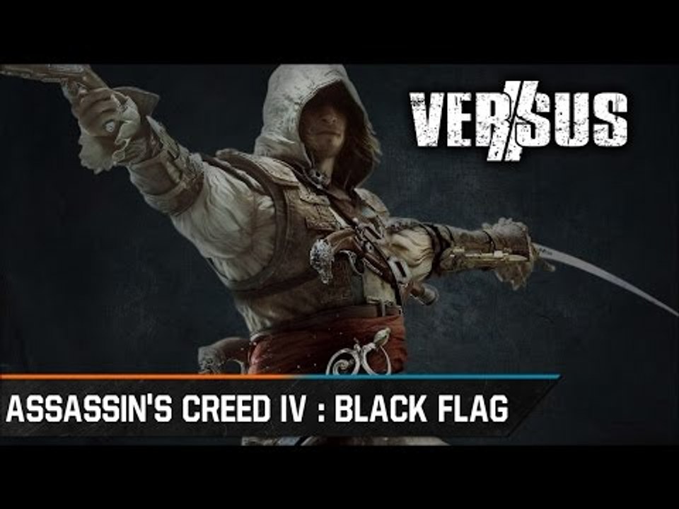 Chronique - Versus : Assassin's Creed IV : Black Flag : Quelle version est la plus belle ?