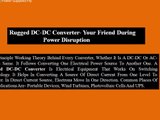 Rugged DC-DC Converter- Your Friend during Power Disruption