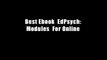 Best Ebook  EdPsych: Modules  For Online