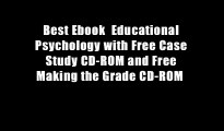 Best Ebook  Educational Psychology with Free Case Study CD-ROM and Free Making the Grade CD-ROM