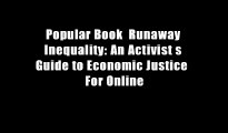 Popular Book  Runaway Inequality: An Activist s Guide to Economic Justice  For Online