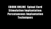 EBOOK ONLINE  Spinal Cord Stimulation Implantation: Percutaneous Implantation Techniques