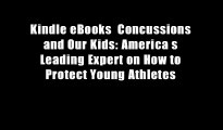 Kindle eBooks  Concussions and Our Kids: America s Leading Expert on How to Protect Young Athletes