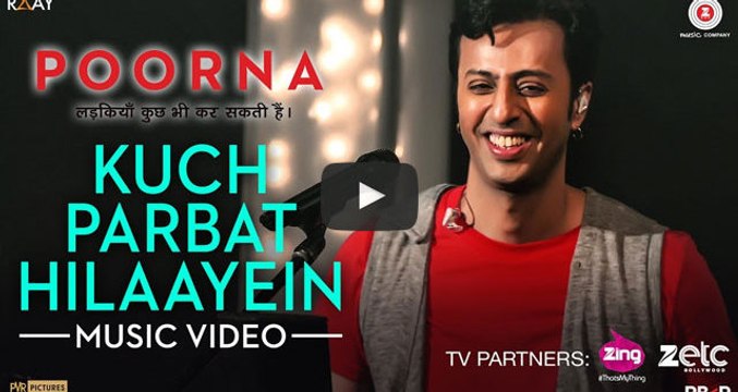 Kuch Parbat Hilaayein - Music Video - Poorna - Salim - Sulaiman - Arijit Singh