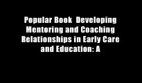 Popular Book  Developing Mentoring and Coaching Relationships in Early Care and Education: A