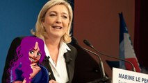 Le Pen? Seriously? I Literally Can’t Even You Guys!