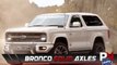 Will The New Bronco Have Solid Axles Front & Back?