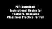 PDF [Download]  Instructional Design for Teachers: Improving Classroom Practice  For Full