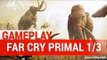 Far Cry Primal - NEW EXCLUSIVE GAMEPLAY | PS4 HD 1080P - 1/3