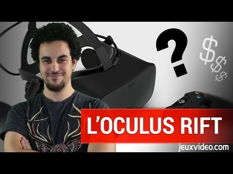Oculus Rift : L'avis de la rédaction de Jeuxvideo.com