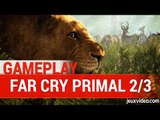 Far Cry Primal - NEW EXCLUSIVE GAMEPLAY | PS4 HD 1080P - 2/3