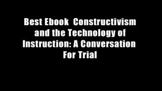 Best Ebook  Constructivism and the Technology of Instruction: A Conversation  For Trial