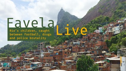FavelaLive. Rio’s Children, caught between football, drugs and police brutality